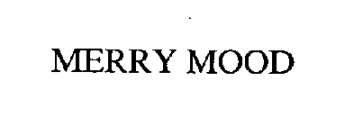 MERRY MOOD