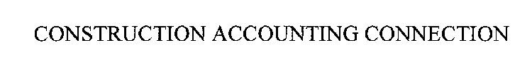 CONSTRUCTION ACCOUNTING CONNECTION