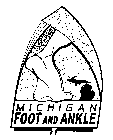 MICHIGAN FOOT AND ANKLE