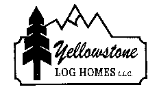 YELLOWSTONE LOG HOMES L.L.C.