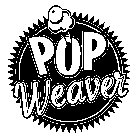 POP WEAVER