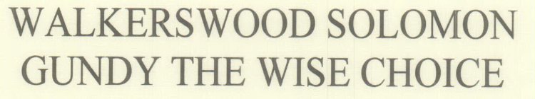 WALKERSWOOD SOLOMON GUNDY THE WISE CHOICE