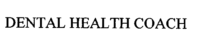 DENTAL HEALTH COACH