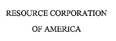 RESOURCE CORPORATION OF AMERICA