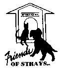 FRIENDS OF STRAYS INC. ESTABLISHED 1979
