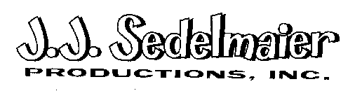 J.J. SEDELMAIER PRODUCTIONS,INC.