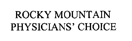 ROCKY MOUNTAIN PHYSICIANS' CHOICE