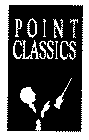 POINT CLASSICS