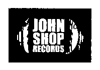 JOHN SHOP RECORDS