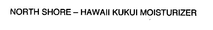 NORTH SHORE - HAWAII KUKUI MOISTURIZER