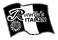 ROTELLA'S ITALIAN