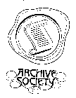 ARCHIVE SOCIETY