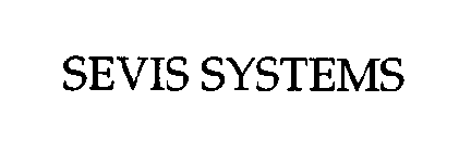 SEVIS SYSTEMS