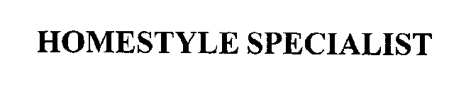 HOMESTYLE SPECIALIST