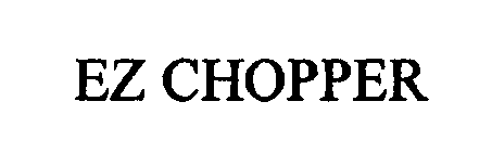 EZ CHOPPER