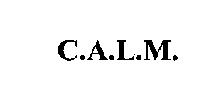 C.A.L.M.