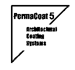 PERMACOAT 5 ARCHITECTURAL COATING SYSTEMS