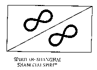SPIRIT OF SHANGHAI SHANGHAI SPIRIT