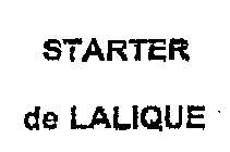 STARTER DE LALIQUE