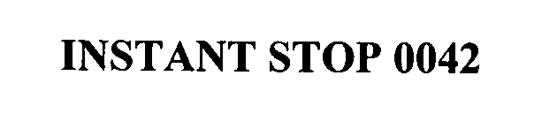 INSTANT STOP 0042