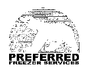 PREFERRED FREEZER SERVICES