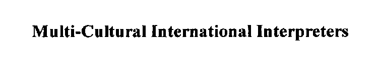 MULTI-CULTURAL INTERNATIONAL INTERPRETERS