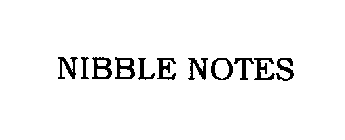 NIBBLE NOTES