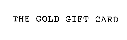 THE GOLD GIFT CARD