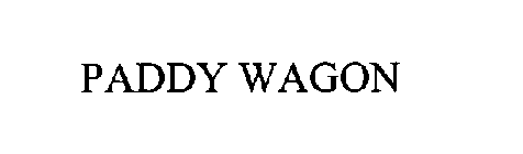 PADDY WAGON