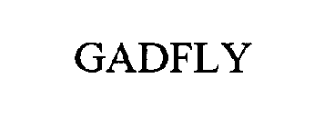 GADFLY