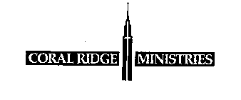 CORAL RIDGE MINISTRIES
