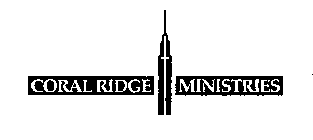 CORAL RIDGE MINISTRIES