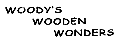 WOODY'S WOODEN WONDERS