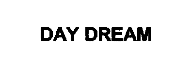 DAY DREAM