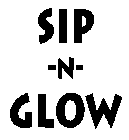 SIP -N- GLOW