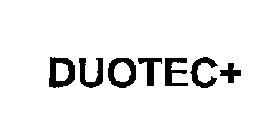 DUOTEC+