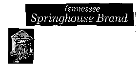 TENNESSEE SPRINGHOUSE