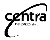 CENTRA INDUSTRIES, INC.