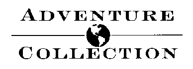 ADVENTURE COLLECTION