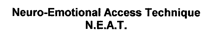 NEURO-EMOTIONAL ACCESS TECHNIQUE N.E.A.T.