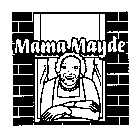 MAMA MAYDE