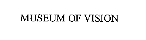 MUSEUM OF VISION