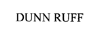 DUNN RUFF