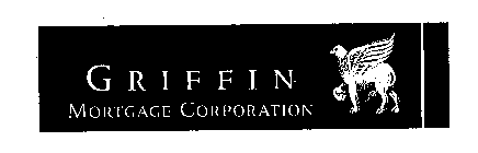 GRIFFIN MORTGAGE CORPORATION