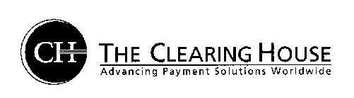 CH THE CLEARING HOUSE ADVANCING PAYMENT SOLUTIONS WORLDWIDE