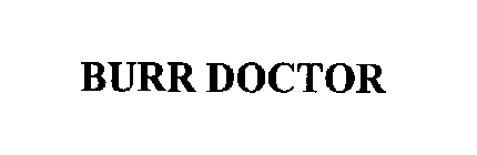 BURR DOCTOR