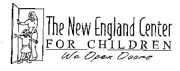 THE NEW ENGLAND CENTER FOR CHILDREN WE OPEN DOORS