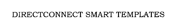 DIRECTCONNECT SMART TEMPLATES