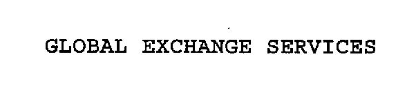 GLOBAL EXCHANGE SERVICES