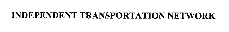 INDEPENDENT TRANSPORTATION NETWORK